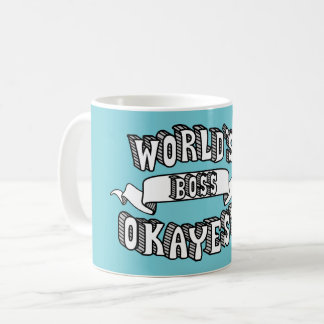 World's Okayest Boss Funny Text Mug