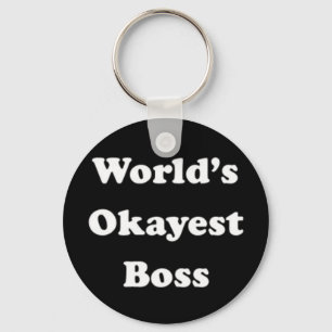World's Okayest Boss Humourous Work Gift Funny Fun Key Ring