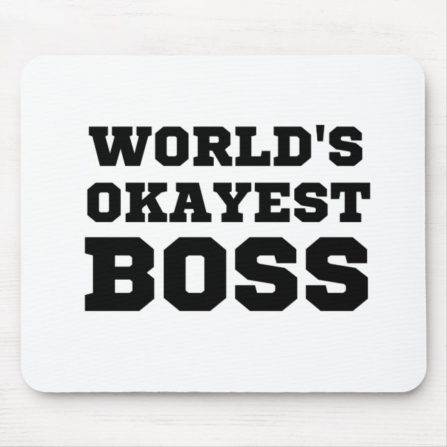 World's Okayest Boss Mouse Mat (Front)