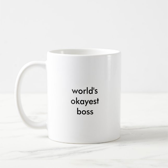 World's Okayest Boss Mug (small print) (Left)