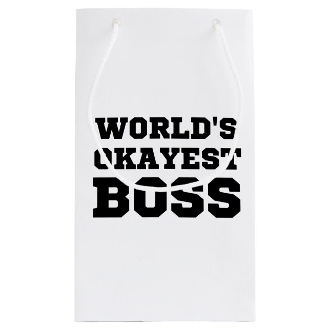 World's Okayest Boss Small Gift Bag (Back)
