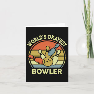 Worlds Okayest Bowler Bowling-shirt Vintage Funny  Card