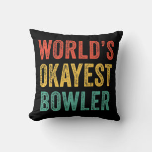 World's Okayest Bowler Fun Bowling Lover Vintage R Cushion