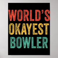 World's Okayest Bowler Fun Bowling Lover Vintage R