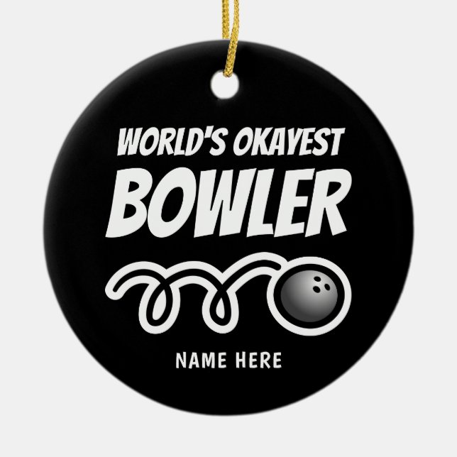 World's Okayest Bowler fun Christmas tree ornament (Front)