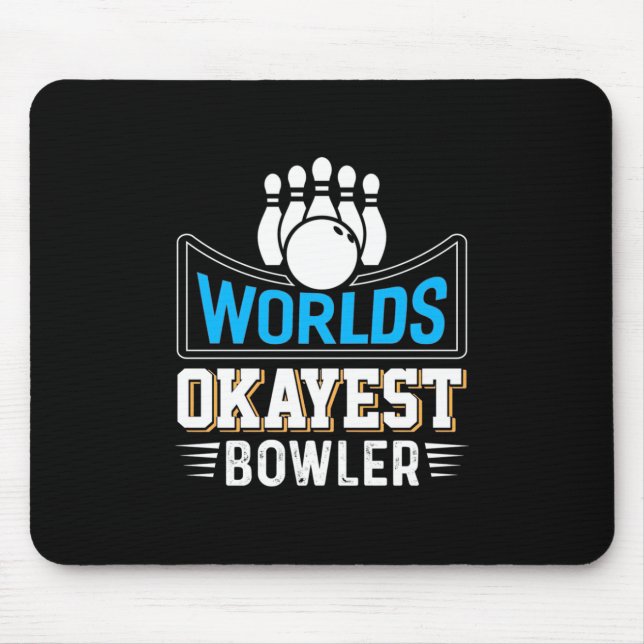Worlds Okayest Bowler Mouse Mat (Front)