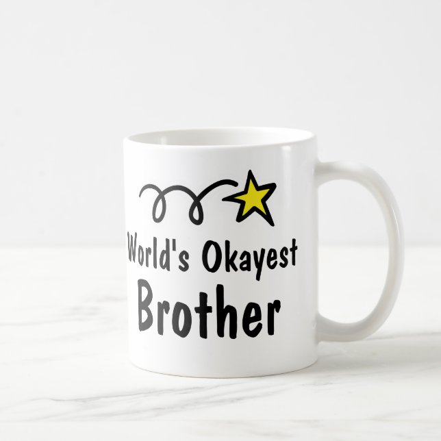 World's Okayest Brother Coffee Mug Gift (Right)