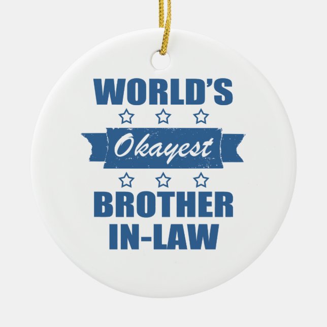 World's Okayest Brother-In-Law Ceramic Tree Decoration (Front)
