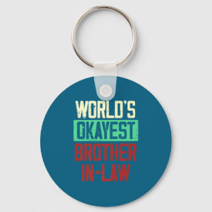 Worlds Okayest Brother In Law Vintage Funny  Key Ring