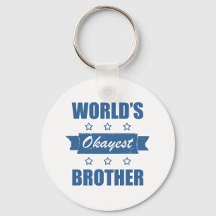World's Okayest Brother Key Ring