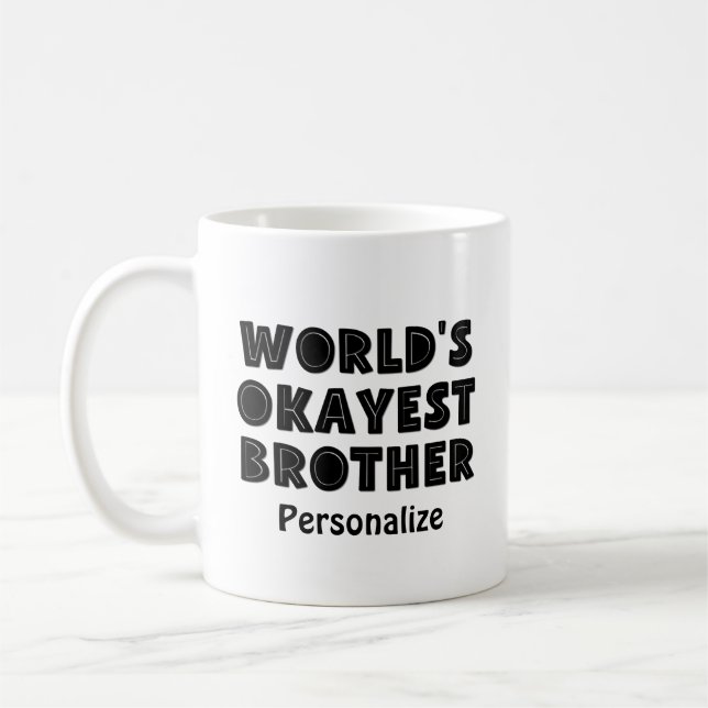 World's Okayest Brother Personalised Coffee Mug (Left)