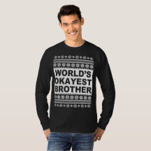 Worlds Okayest Brother Ugly Christmas Sweater