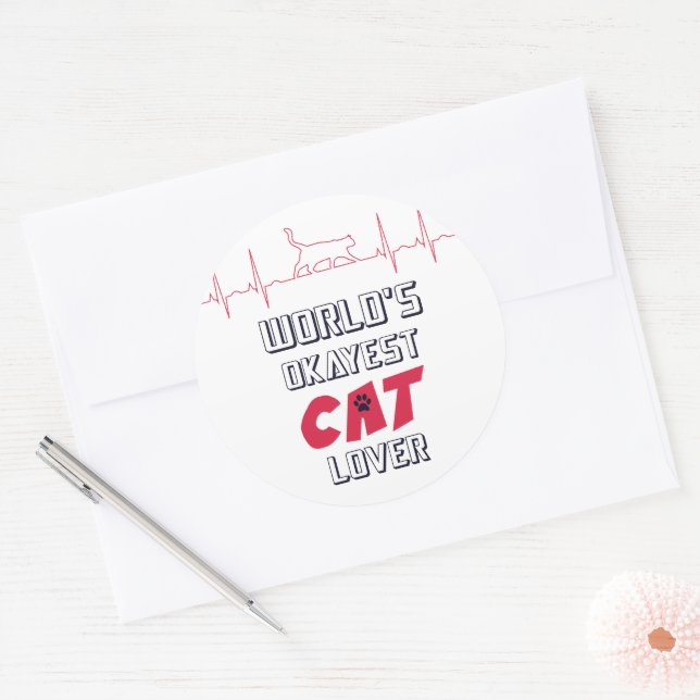 World's Okayest Cat Lover Funny Quote 4 Cat Owners Classic Round Sticker (Envelope)