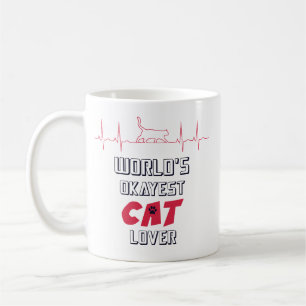 World's Okayest Cat Lover Funny Quote 4 Cat Owners Coffee Mug