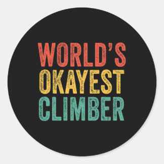 World's Okayest Climber Climbing Hiking Vintage Re Classic Round Sticker
