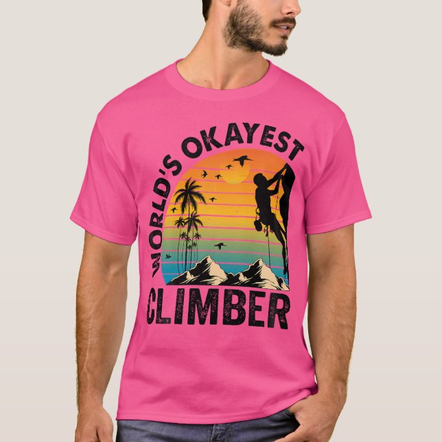 World'S Okayest Climber Climbing Mountain Boulder  T-Shirt (Front)