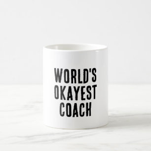 World's Okayest Coach Funny Coffee Mug