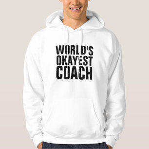 WORLD'S OKAYEST COACH T-Shirts & Hoodies