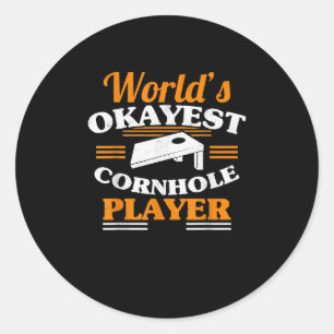 Worlds Okayest Cornhole Player Cornhole Classic Round Sticker