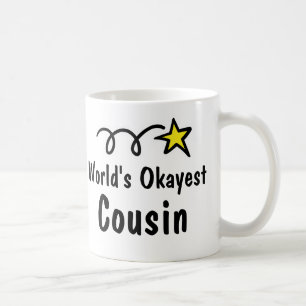 World's Okayest Cousin Coffee Mug Gift