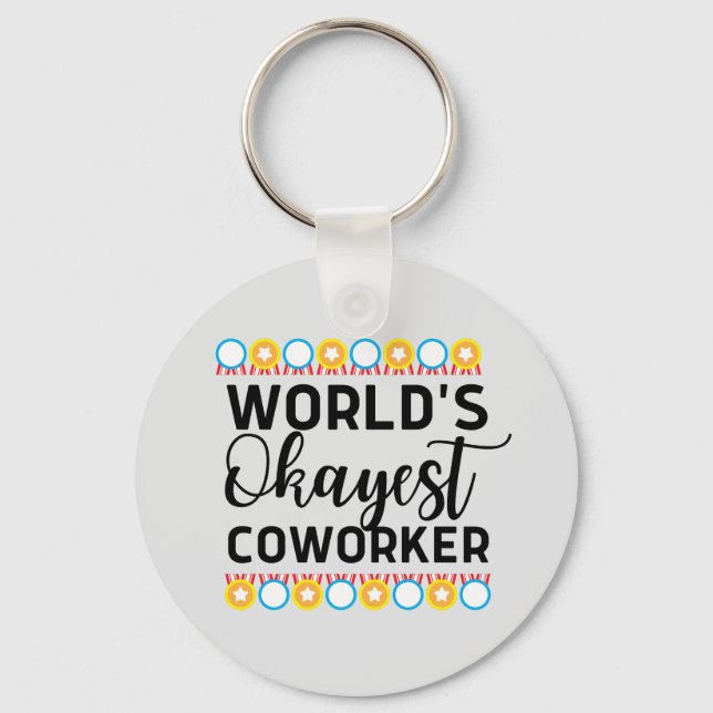 World's okayest coworker key ring (Front)
