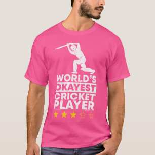 Worlds Okayest Cricket Player England Cricket Team T-Shirt