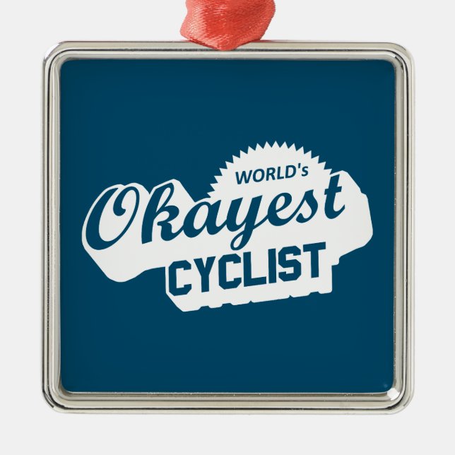 World's Okayest Cyclist Metal Tree Decoration (Front)