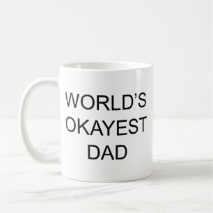 World's okayest dad coffee mug