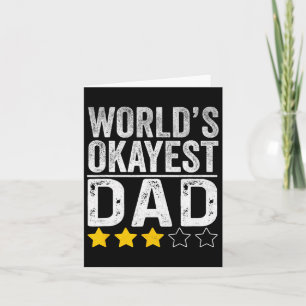 Worlds Okayest Dad Fathers Day For Men Card