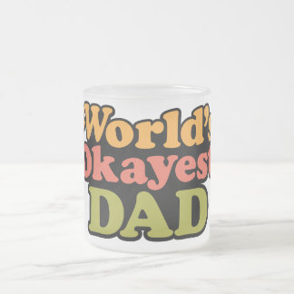 World's Okayest Dad Frosted Coffee Mug