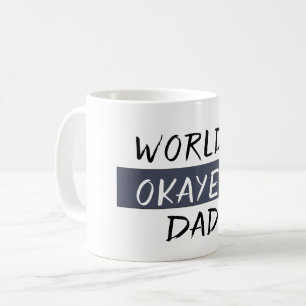 World's Okayest Dad Funny Coffee Mug