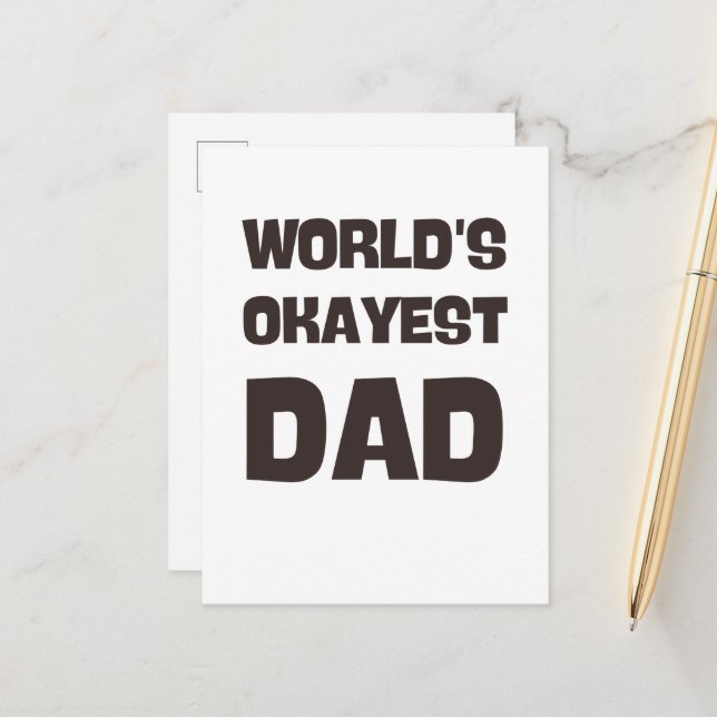 world's okayest dad funny dad postcard (Front/Back In Situ)