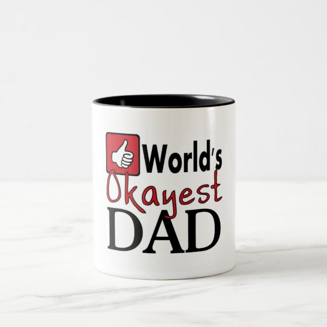 World's okayest dad funny humour mug (Center)