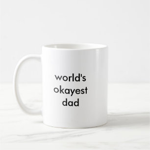 World's Okayest Dad Mug