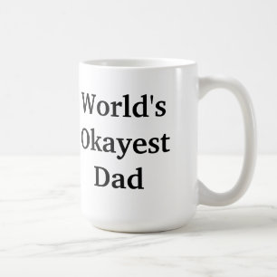 World's Okayest Dad mug