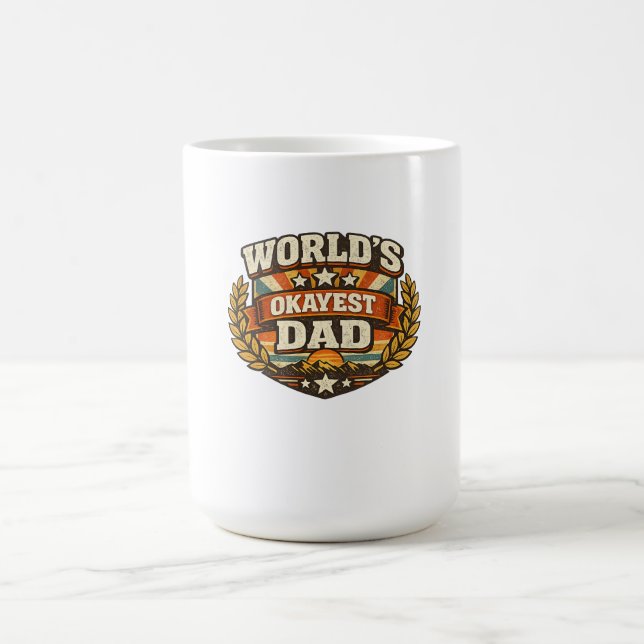 Worlds Okayest Dad Tee Coffee Mug (Center)