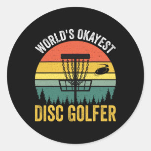 World's Okayest Disc Golfer _1 Classic Round Sticker