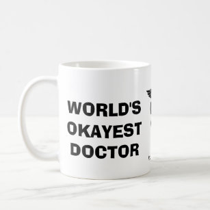 World's Okayest Doctor Coffee Mug