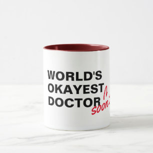 world's okayest doctor medical pun funny mug