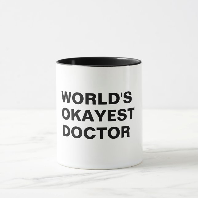 world's okayest doctor medical pun funny mug (Center)