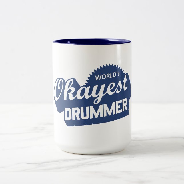 Worlds Okayest Drummer Two-Tone Coffee Mug (Center)