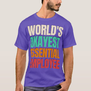 Worlds Okayest Employee 1 T-Shirt