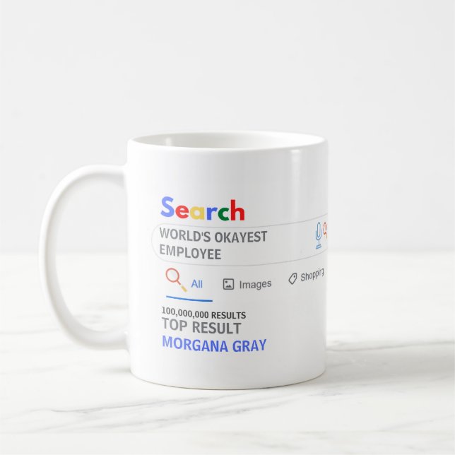 WORLDS OKAYEST EMPLOYEE Funny Top Search Results Coffee Mug (Left)