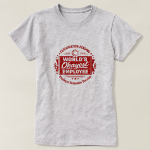 World's Okayest Employee T-Shirt