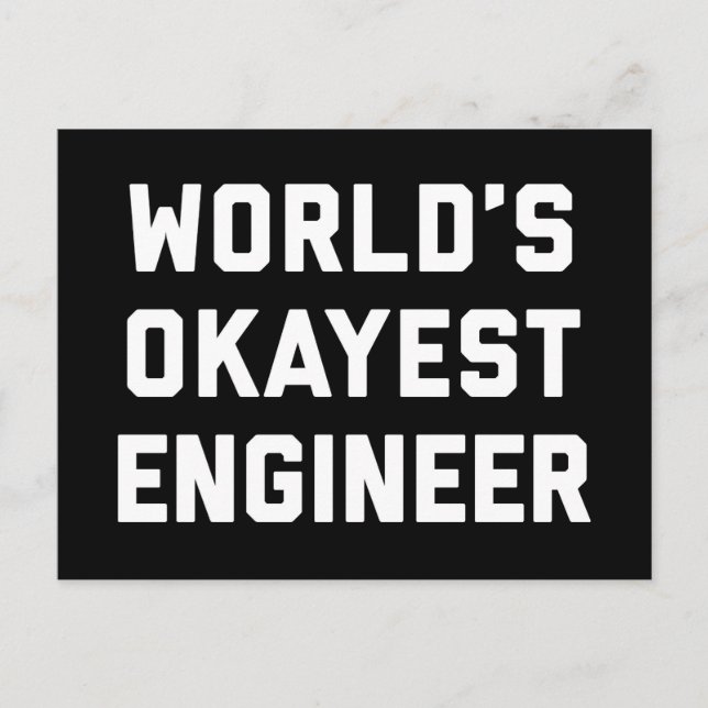 World's Okayest Engineer Funny Quote Postcard (Front)