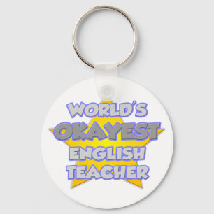 World's Okayest English Teacher .. Joke Key Ring