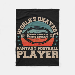 Worlds Okayest Fantasy Football Player Fantasy Foo Fleece Blanket