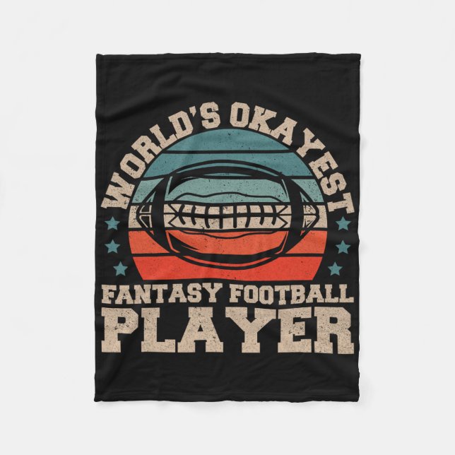 Worlds Okayest Fantasy Football Player Fantasy Foo Fleece Blanket (Front)