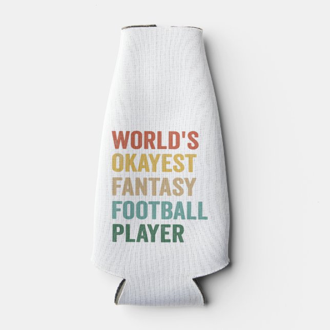 World's Okayest Fantasy Football Player Funny Gift Bottle Cooler (Front)