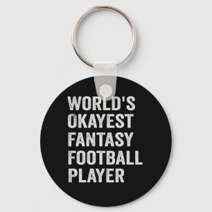 World's Okayest Fantasy Football Player Funny Gift Key Ring